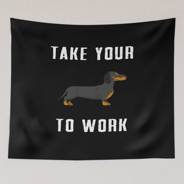Item preview, take your Dog to work designed and sold by Dieowl.