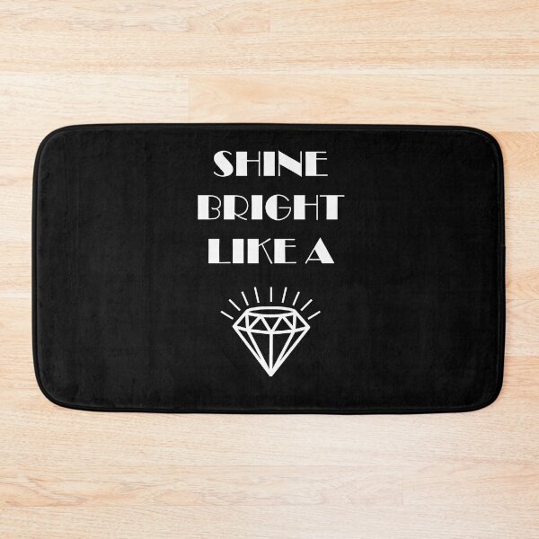 Item preview, Shine Bright Like a Diamond designed and sold by NGAGE "LIVE LIFE".
