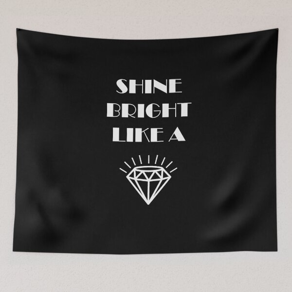 Item preview, Shine Bright Like a Diamond designed and sold by NGAGE "LIVE LIFE".