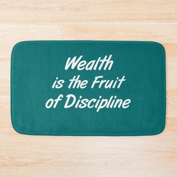 Item preview, Wealth is the fruit of discipline designed and sold by SimplyLifestyle.