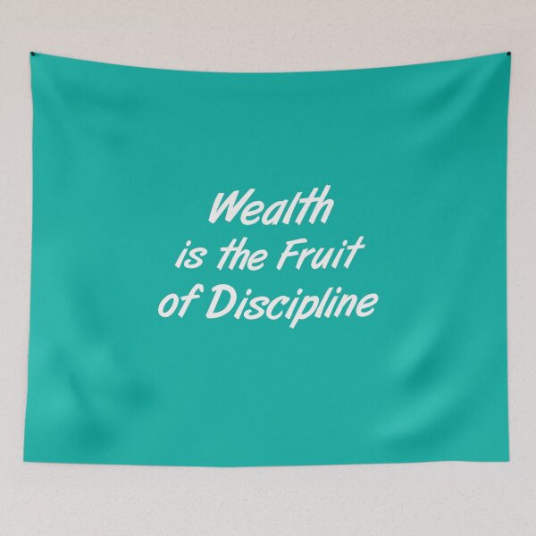 Item preview, Wealth is the fruit of discipline designed and sold by SimplyLifestyle.
