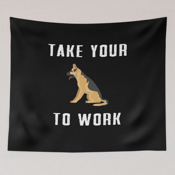 Item preview, take your Dog to work designed and sold by Dieowl.