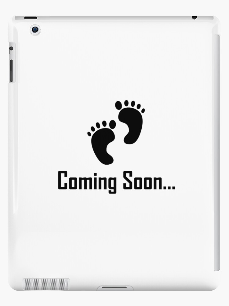 Baby Coming Soon Baby Feet Maternity Design Ipad Case Skin By Madfe Redbubble
