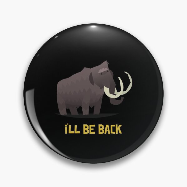 Item preview, Funny Woolly Mammoth: I'll Be Back designed and sold by friendlyspoon.