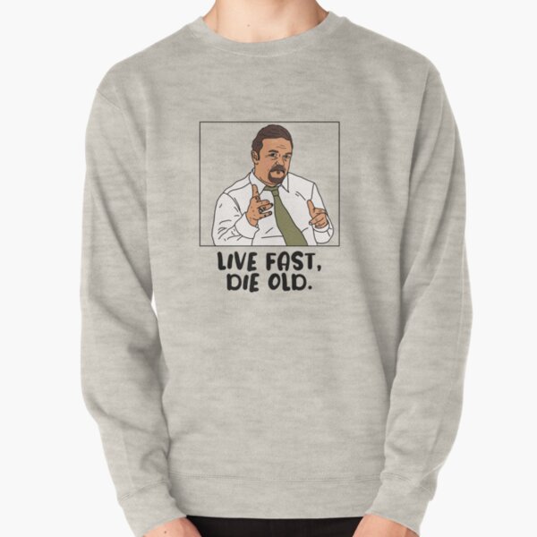 The Office David Brent Live Fast Die Old Pullover Sweatshirt