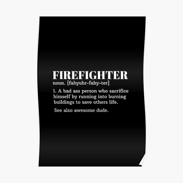 funny-firefighter-definition-poster-by-livegood-redbubble