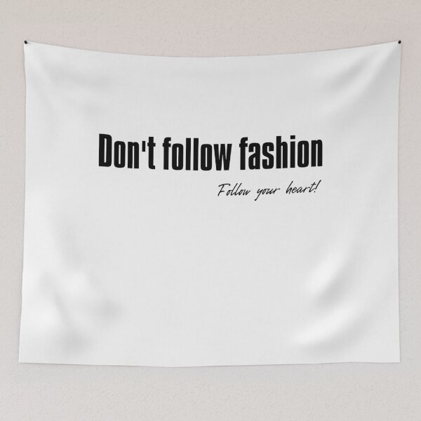 Item preview, Don't follow fashion designed and sold by NOX124.