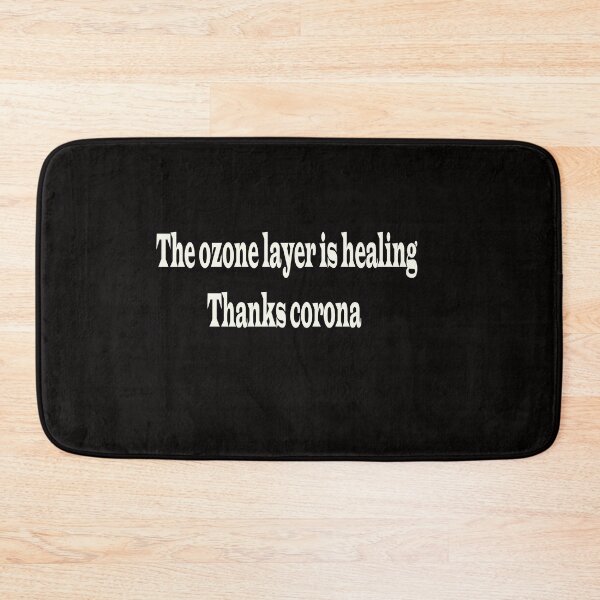 Item preview, The ozone layer is healing...thanks corona designed and sold by saho29.