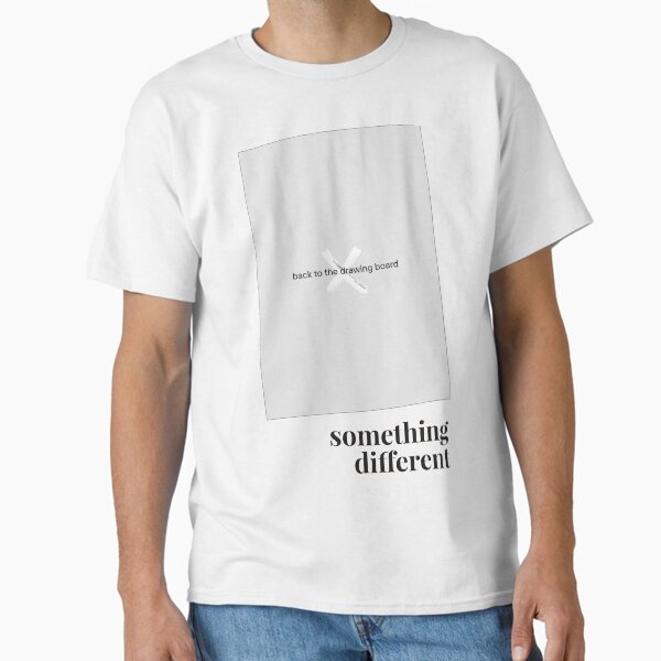 Something Different Classic T-Shirt