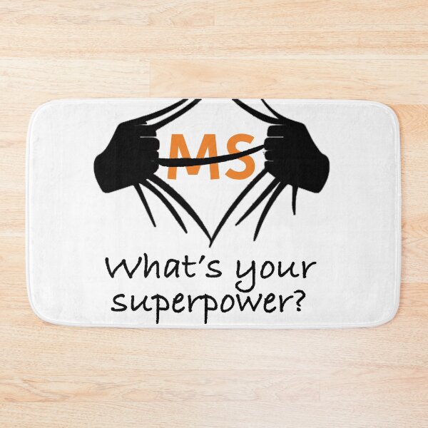 Item preview, I have MS, what is your superpower? designed and sold by MustaFighter.