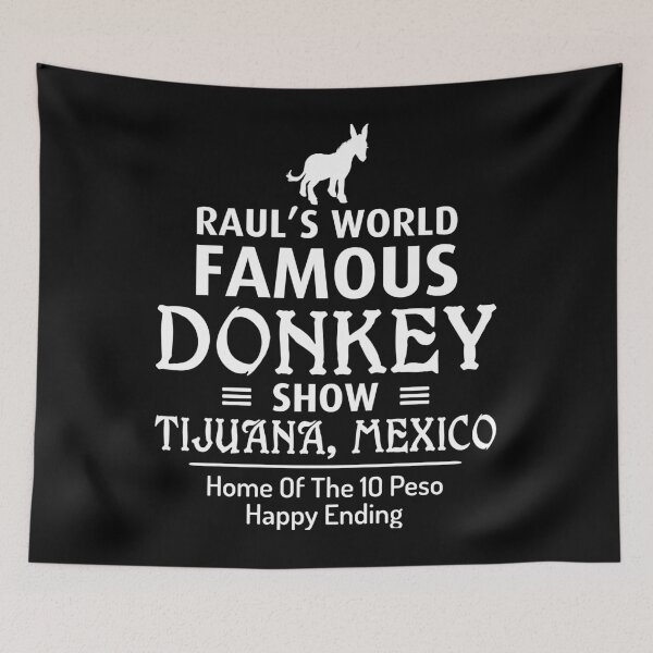 Item preview, Donkey Show Tijuana Mexico designed and sold by Imutobi.
