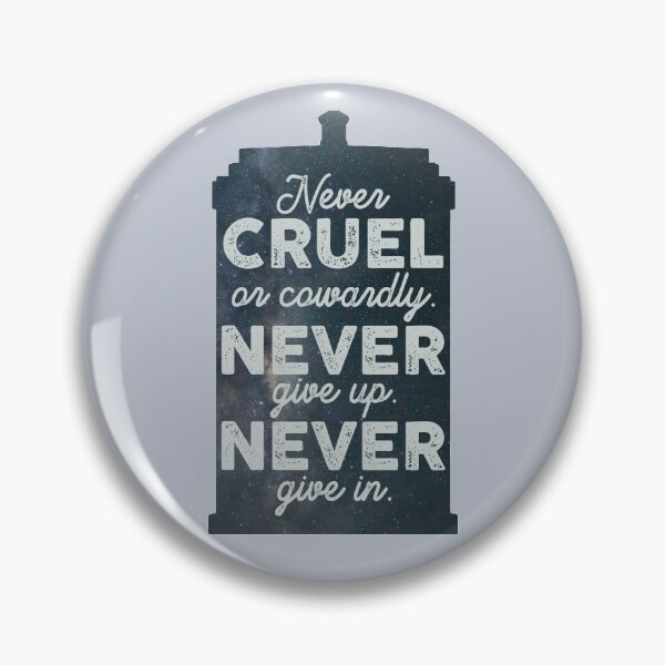 Item preview, Never Cruel or Cowardly - Never Give Up. Never Give In. designed and sold by ToruandMidori.