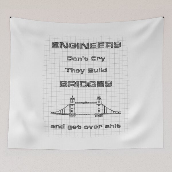 Item preview, Engineers don't cry designed and sold by psychoshadow.