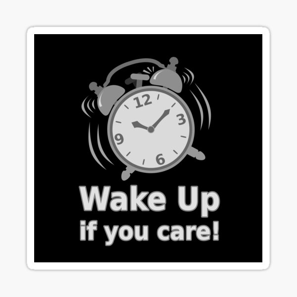 Item preview, Wake Up if you care! (gray var) designed and sold by tuzlay.