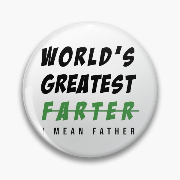 Item preview, Worlds Greatest Farter I Mean Father designed and sold by BohemianAtlas.