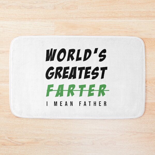 Item preview, Worlds Greatest Farter I Mean Father designed and sold by BohemianAtlas.