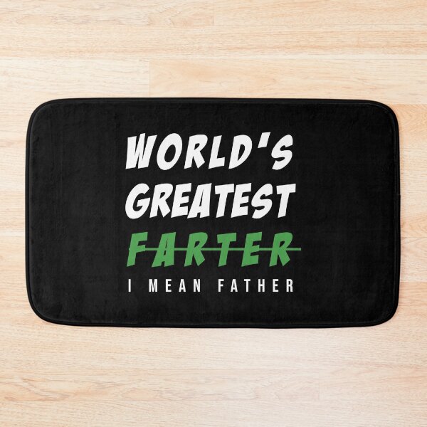 Item preview, Worlds Greatest Farter I Mean Father designed and sold by BohemianAtlas.