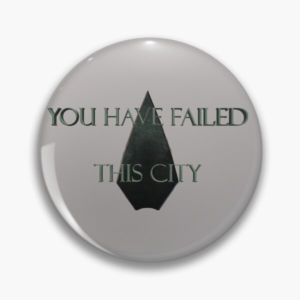 Item preview, Arrow - You have failed this city - Arrowverse designed and sold by SOwenPhoto.