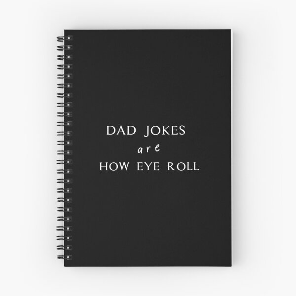 Item preview, Dad Jokes Are How Eye Roll designed and sold by MJLdesigns.