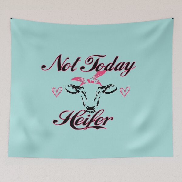 Item preview, Not Today Heifer: Funny Cow Heifer Farmer Gift Idea. designed and sold by cutitoutsir.