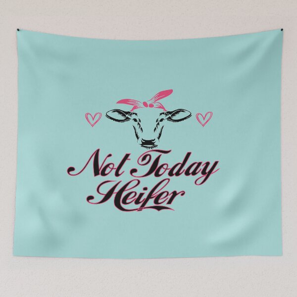 Item preview, Not Today Heifer: Funny Cow Heifer Farmer Gift Idea. designed and sold by cutitoutsir.
