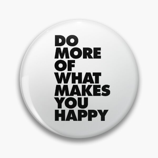 Item preview, Do More of What Makes You Happy designed and sold by MotivatedType.