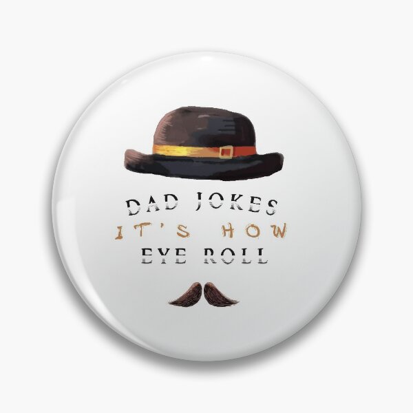 Item preview, Dad Jokes Are How Eye Roll designed and sold by MJLdesigns.