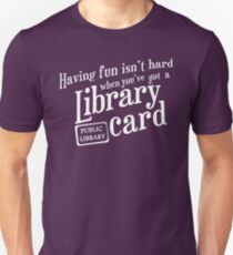 Having fun isn't hard Unisex T-Shirt