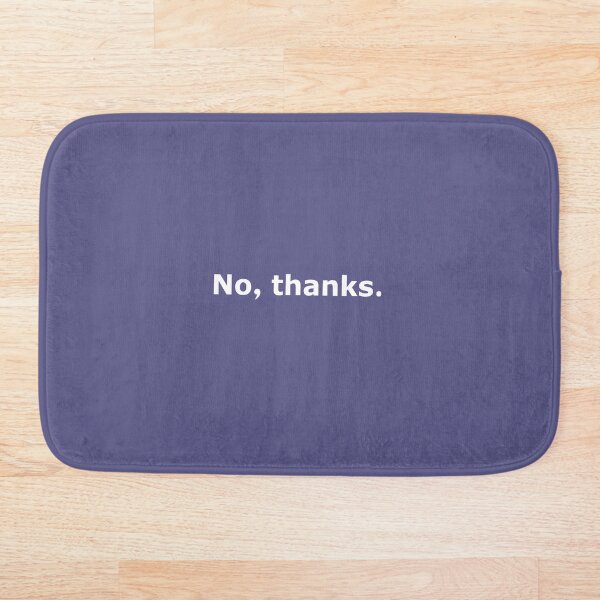 Item preview, No, thanks.  designed and sold by sarahawillis.