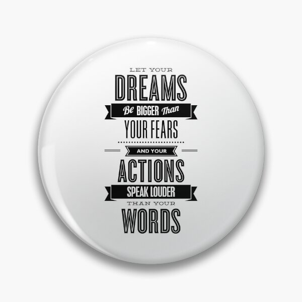 Item preview, Let Your Dreams Be Bigger Than Your Fears and Your Actions Speak Louder than your Words designed and sold by MotivatedType.
