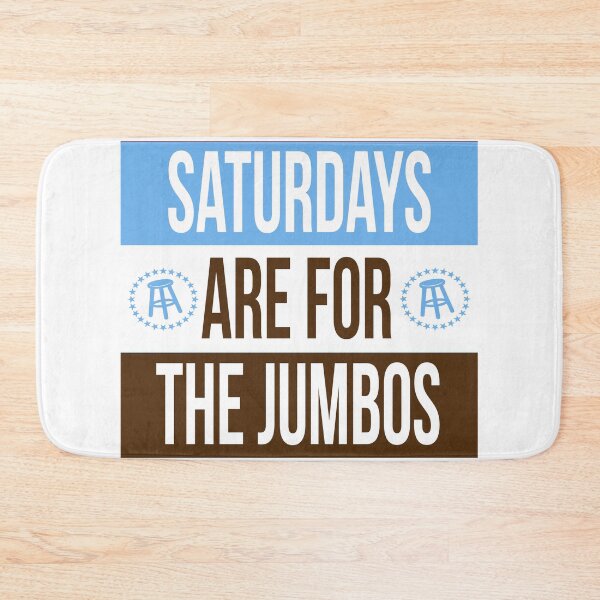 Item preview, saturdays are for the jumbos  designed and sold by caitlyn5a.