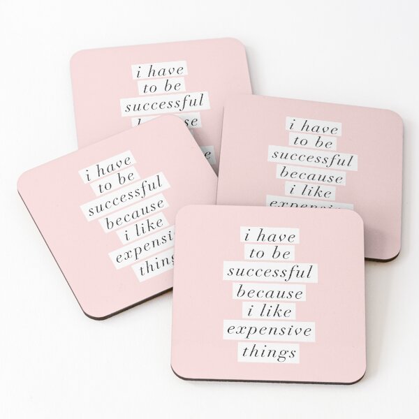 Item preview, I Have to Be Successful Because I like Expensive Things designed and sold by MotivatedType.