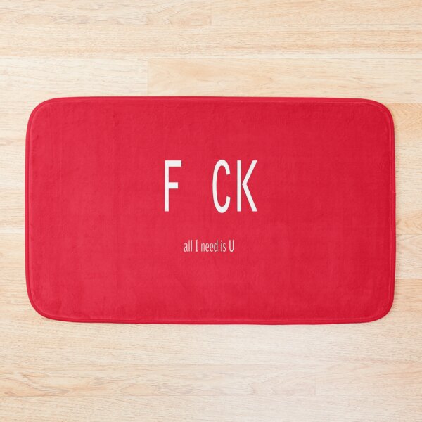 Item preview, F UCK, all i need is you products designed and sold by Millermzeiya.