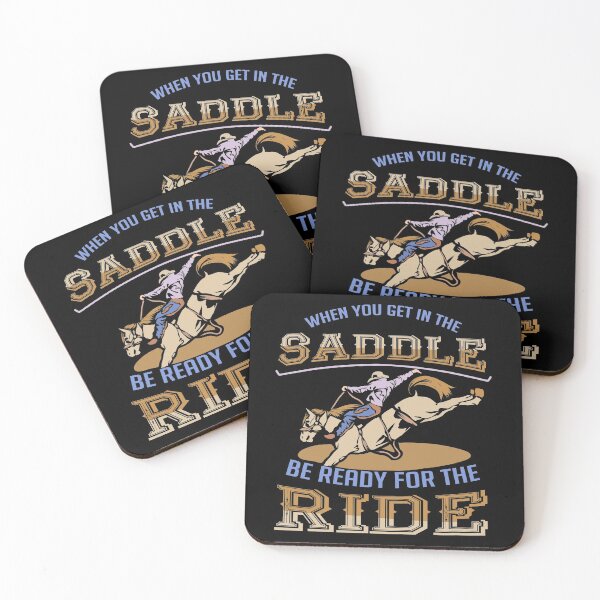 Item preview, When You Get In The Saddle Be Ready For The Ride  designed and sold by Mrpotts73.