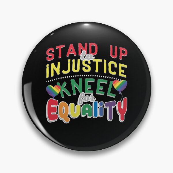 Item preview, Stand Up to Injustice Kneel for Equality designed and sold by Mrpotts73.