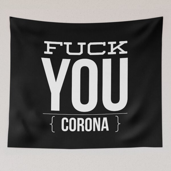 Item preview, FUCK YOU CORONA designed and sold by junaid ali.