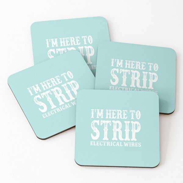 Item preview, I'm Here To Strip Electrical Wires: Funny Electrician Gift Ideas. designed and sold by cutitoutsir.