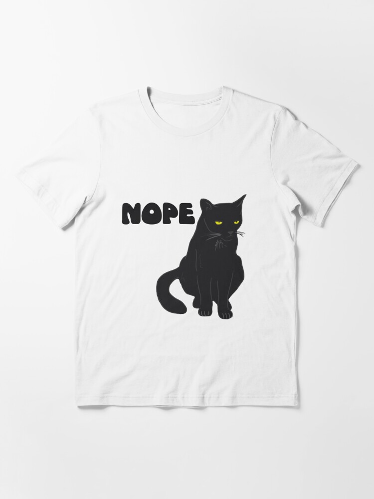 Nope top cat shirt