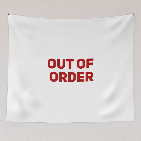 Item preview, Out of Order Funny Sarcastic Work in Progress designed and sold by Joepseudo.