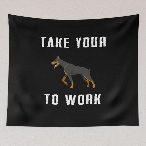 Item preview, take your Dog to work day designed and sold by Dieowl.