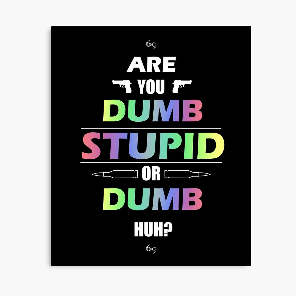 6ix9ine Are You Dumb, Stupid, or Dumb, huh?&quot; Poster by ChrisRedDesign | Redbubble