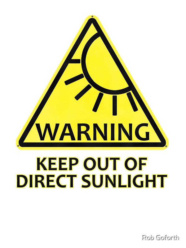 quot warning keep out of direct sunlight quot stickers by rob quot warning keep out of direct sunlight quot stickers by rob