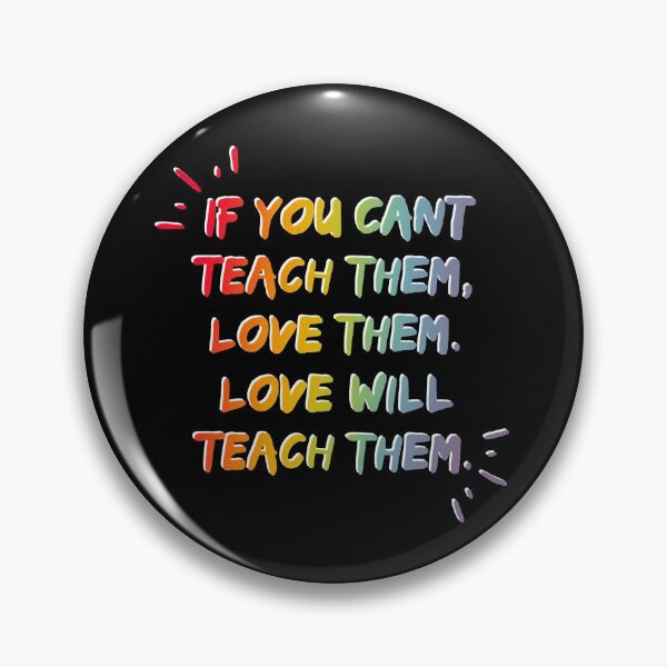 Item preview, Teacher Quote to love children designed and sold by mackenziebriann.
