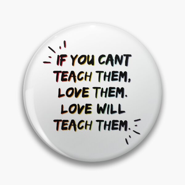 Item preview, Teacher Quote to love children designed and sold by mackenziebriann.