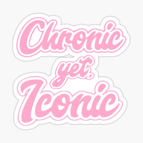 Item preview, Chronic Yet, Iconic designed and sold by cheapaf.