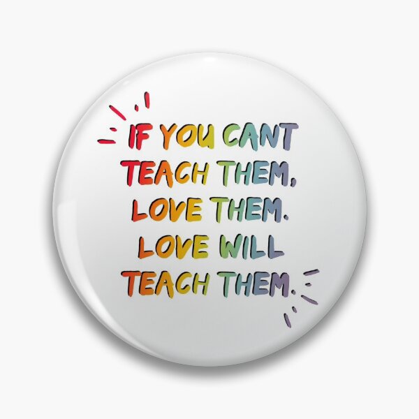 Item preview, Teacher Quote to love children designed and sold by mackenziebriann.