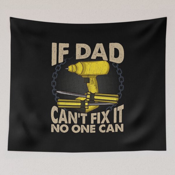 Item preview, If Dad Can't Fix It No One Can Father's Day Birthday Gift Dad Repairs Everything designed and sold by UniQueensShop.