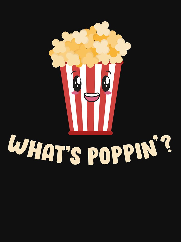 "Poppin'" Tshirt for Sale by EBdesigns Redbubble pop tshirts