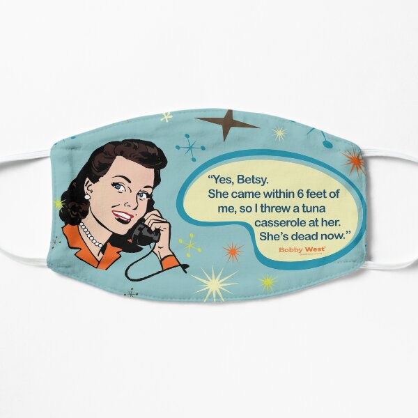 Peggy Calls Betsy! Retro Housewife By Bobby West Flat Mask