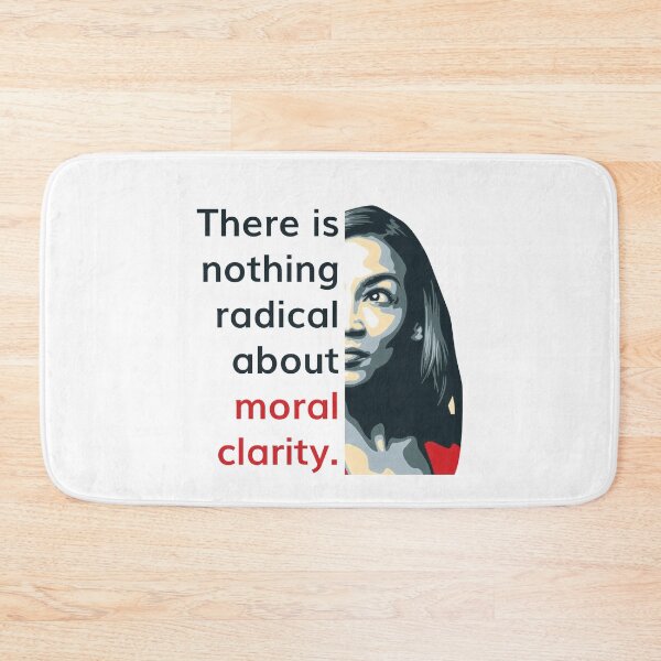 Item preview, Alexandria Ocasio Cortez (AOC) Quote on Radical Moral Clarity designed and sold by friendlyspoon.